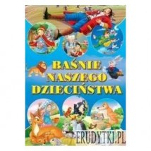  Baśnie naszego dzieciństwa