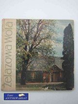  ŻELAZOWA WOLA książka