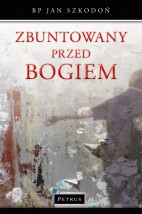  Zbuntowany przed Bogiem
