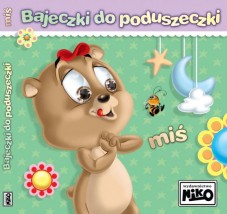  Bajeczki do poduszczki. Miś
