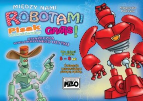  Między nami robotami. Książka dla 5-6 latków. Pisak suchościeralny