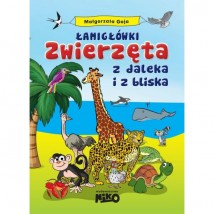  Łamigłówki zwierzęta z daleka i z bliska  Małgorzata Goja