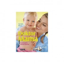  Doktor Mama. Encyklopedia zdrowia dziecka
