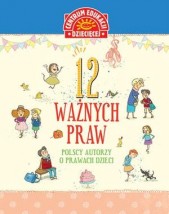  12 ważnych praw. Polscy autorzy o prawach dzieci