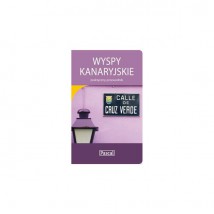  Wyspy kanaryjskie. Praktyczny przewodnik.