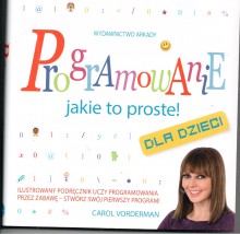  Programowanie jakie to proste! dla dzieci